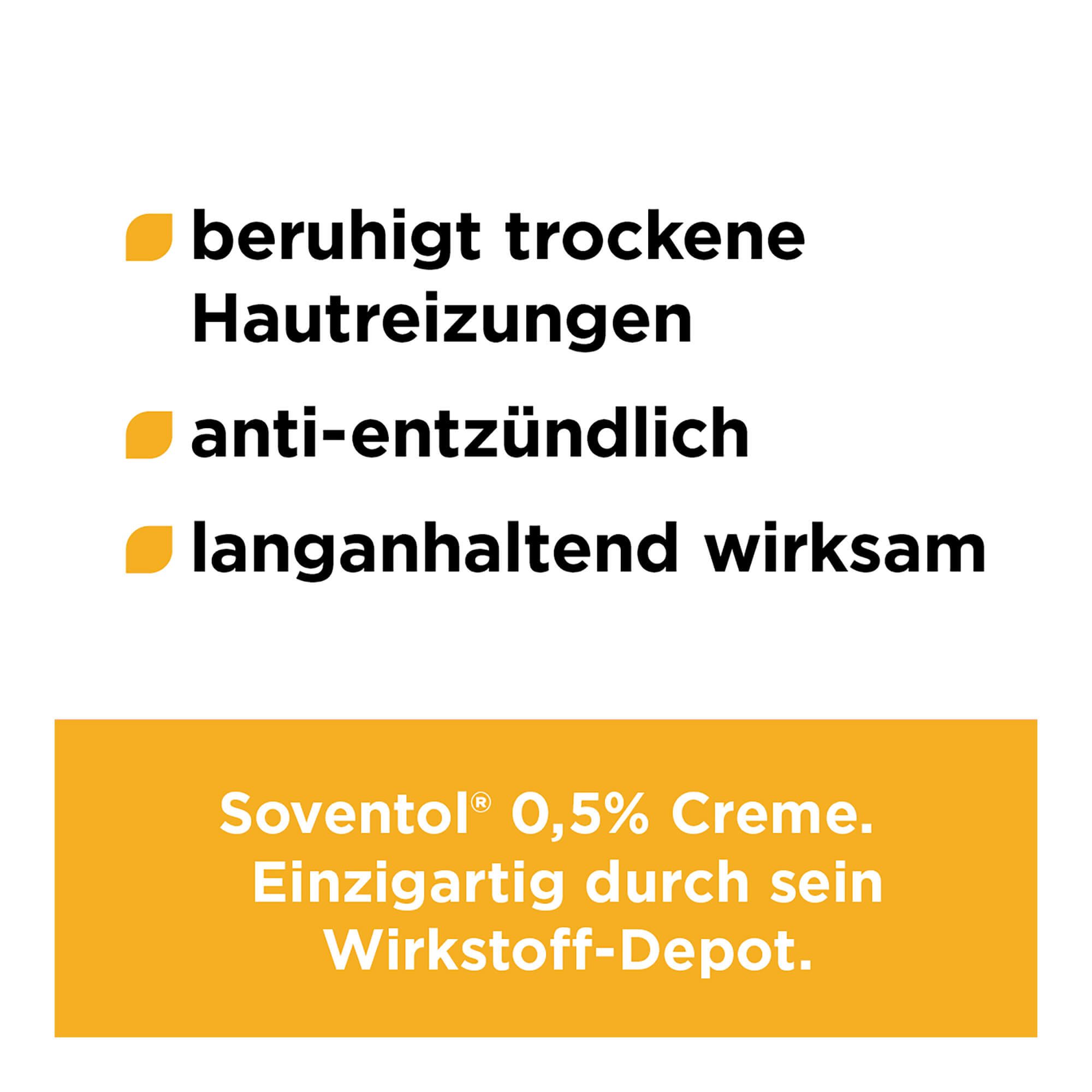 Grafik Soventol Hydrocort 0,5% Creme Beruhigt trockene Hautreizungen. Anti-entzündlich. Langanhaltend wirksam